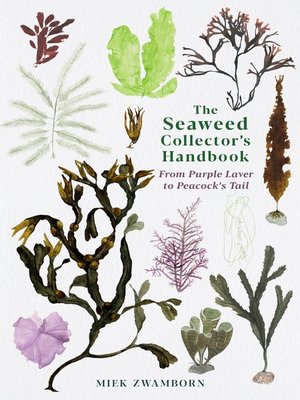 cover image of The Seaweed Collector's Handbook